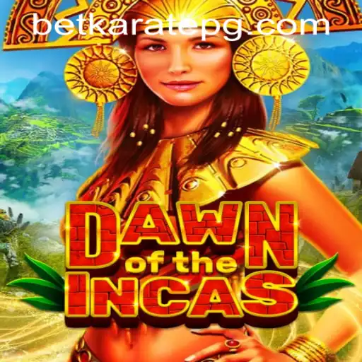 Exploring the Game DawnoftheIncas and Understanding Karatepg PH Login
